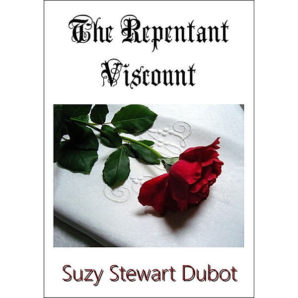 Repentant Viscount / Suzy Stewart Dubot, Suzy Stewart Dubot