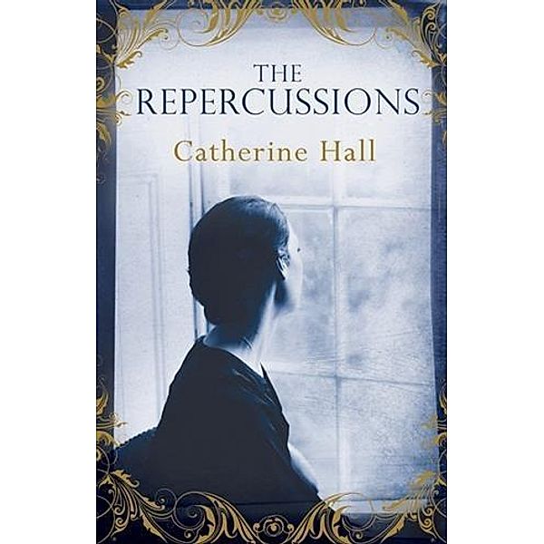 Repercussions, Catherine Hall