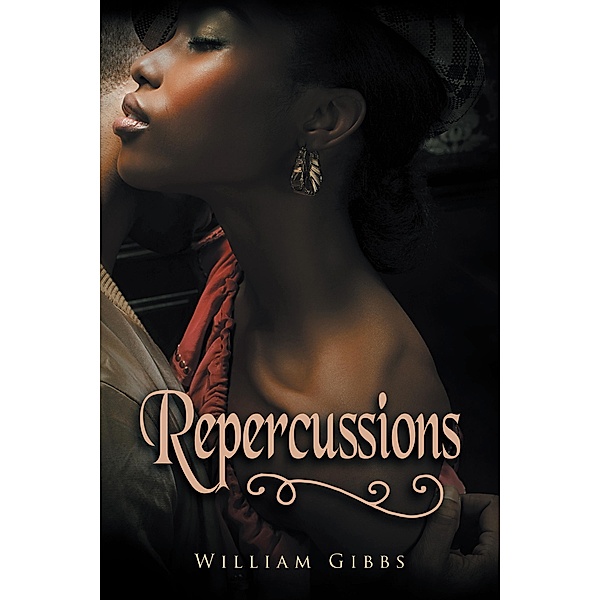 Repercussions, William Gibbs