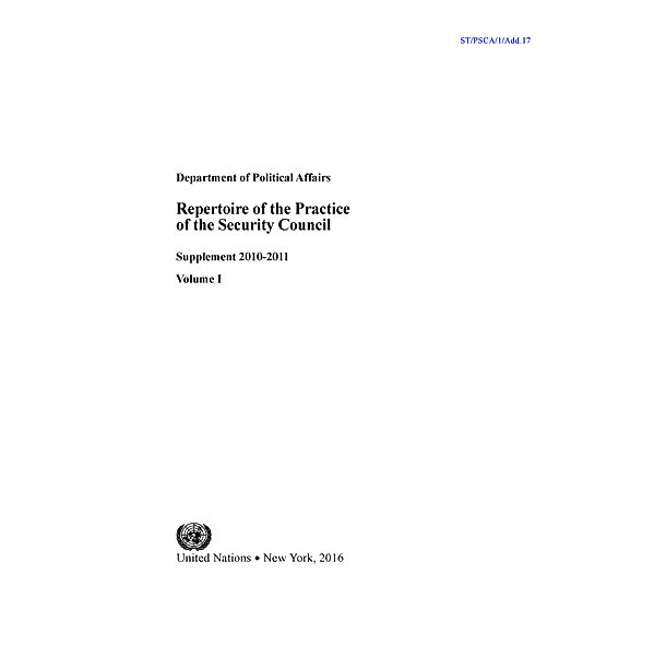 Repertoire of the Practice of the Security Council: Repertoire of the Practice of the Security Council: Supplement 2010-2011