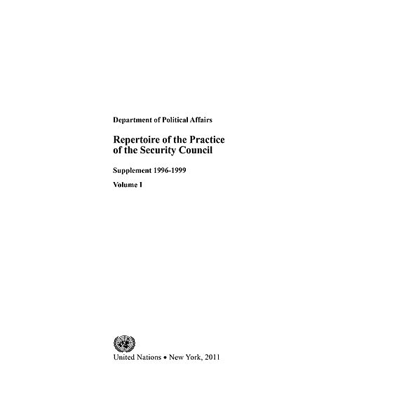 Repertoire of the Practice of the Security Council: Supplement 1996-1999 / Repertoire of the Practice of the Security Council