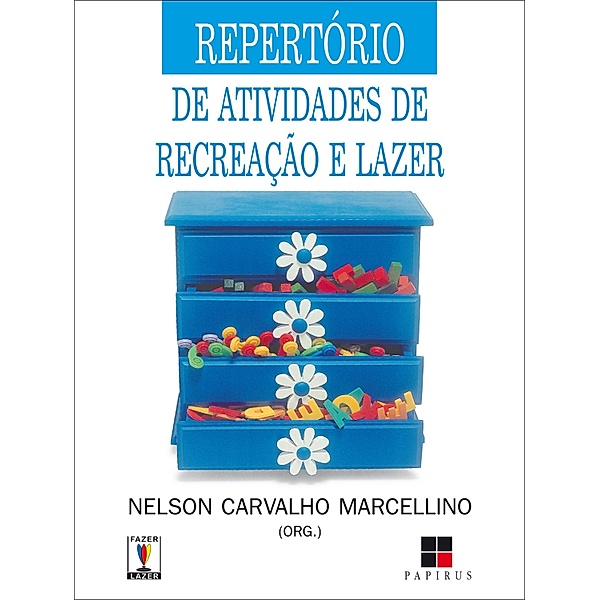 Repertório de atividades de recreação e lazer / Fazer / Lazer, Nelson Carvalho Marcellino