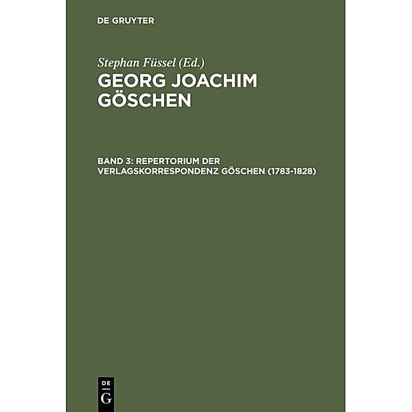 Repertorium der Verlagskorrespondenz Göschen (1783-1828), Stephan Füssel