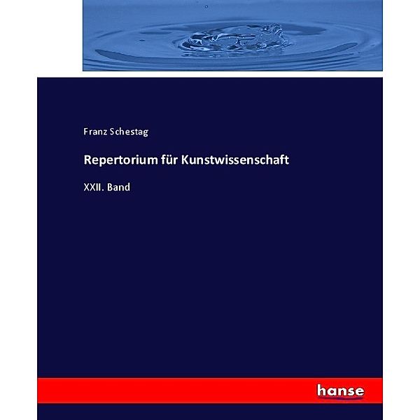 Repertorium für Kunstwissenschaft, Franz Schestag