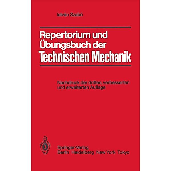 Repertorium und Übungsbuch der Technischen Mechanik, Istvan Szabo