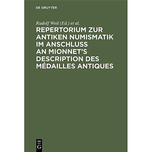 Repertorium zur antiken Numismatik im Anschluss an Mionnet's Description des médailles antiques