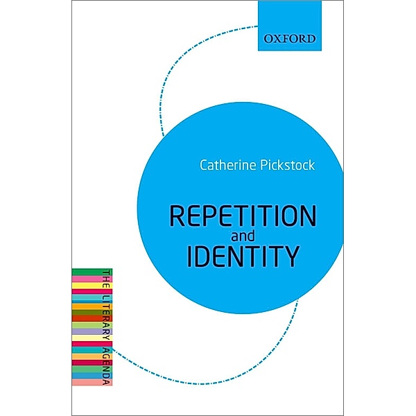 Repetition and Identity / The Literary Agenda, Catherine Pickstock