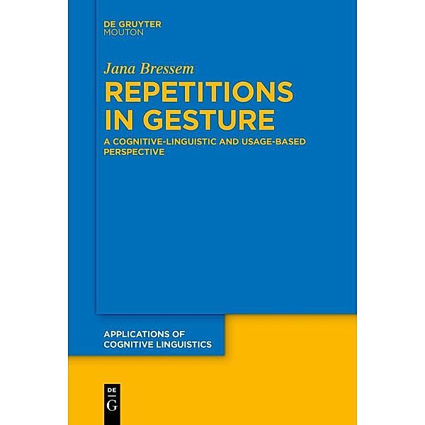 Repetitions in Gesture, Jana Bressem