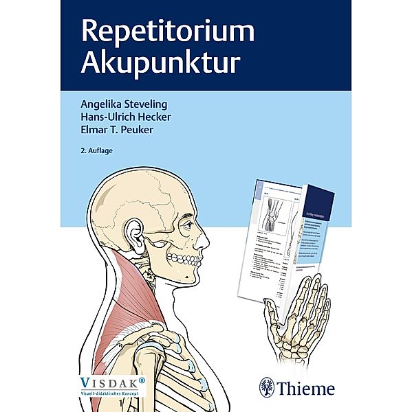 Repetitorium Akupunktur, Angelika Steveling, Hans Ulrich Hecker, Elmar T. Peuker