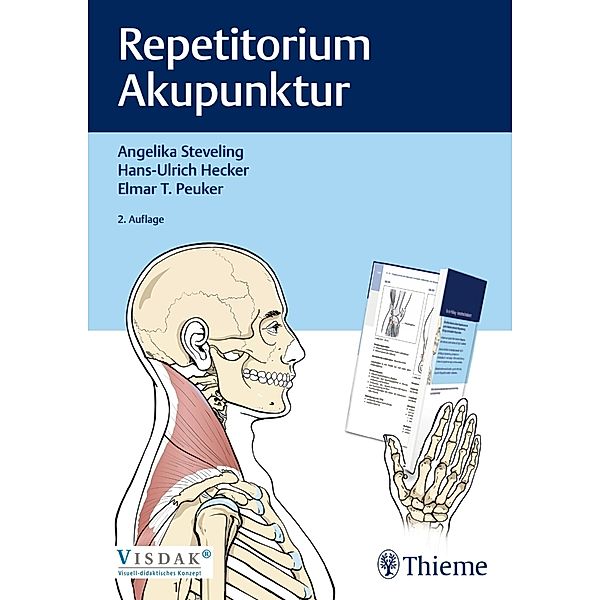 Repetitorium Akupunktur, Angelika Steveling, Hans-Ulrich Hecker, Elmar T. Peuker