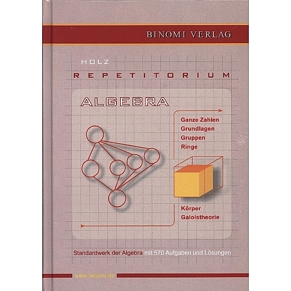 Repetitorium Algebra, Michael Holz