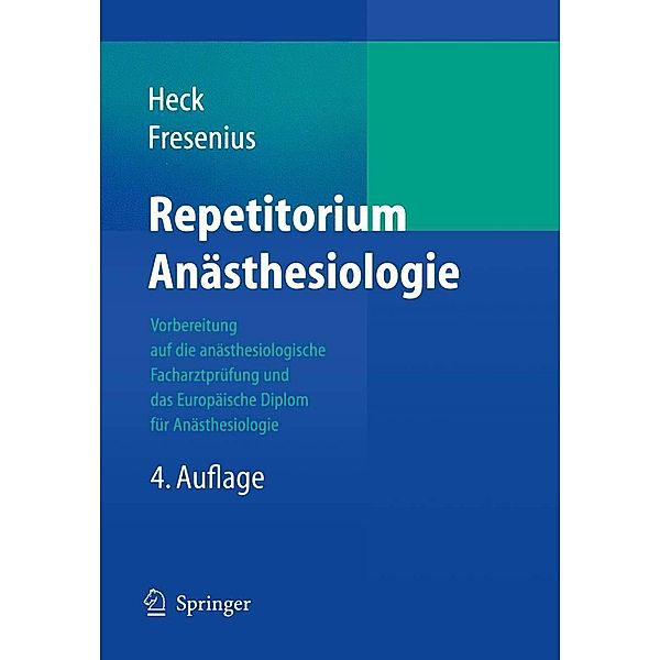 Repetitorium Anästhesiologie, Michael Heck, Michael Fresenius