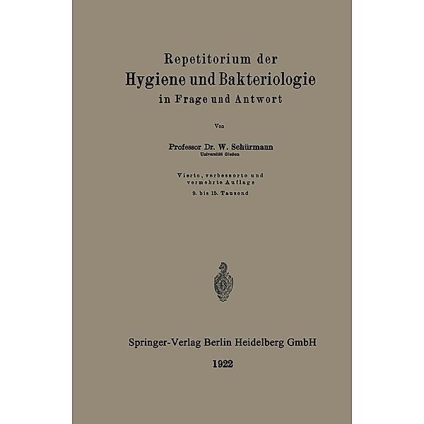 Repetitorium der Hygiene und Bakteriologie in Frage und Antwort, Walter Schürmann