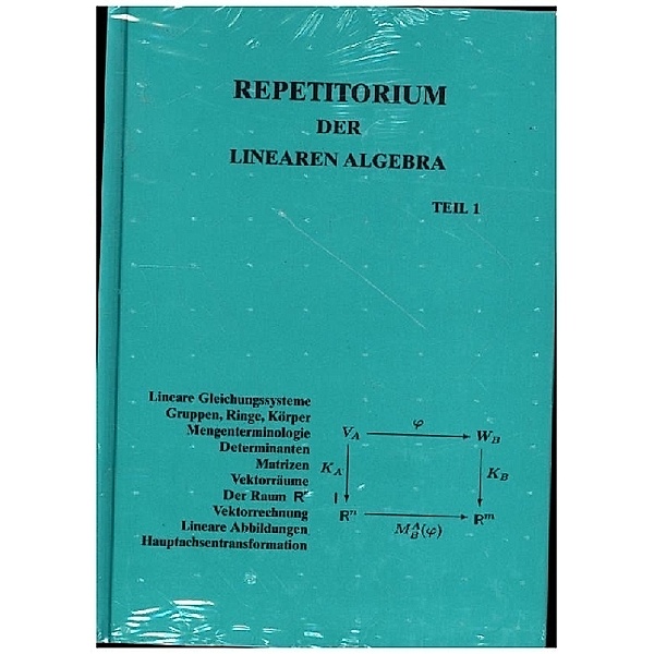 Repetitorium der Linearen Algebra, Teil 1, Detlef Wille