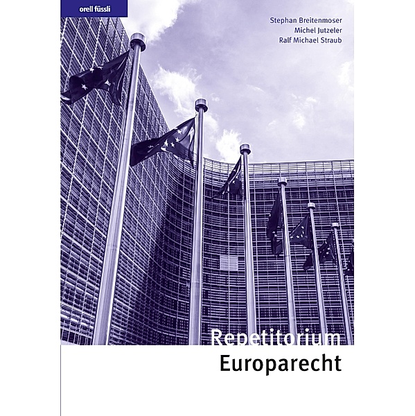 Repetitorium Europarecht, Stephan Breitenmoser, Ralf Michael Straub, Michel Jutzeler