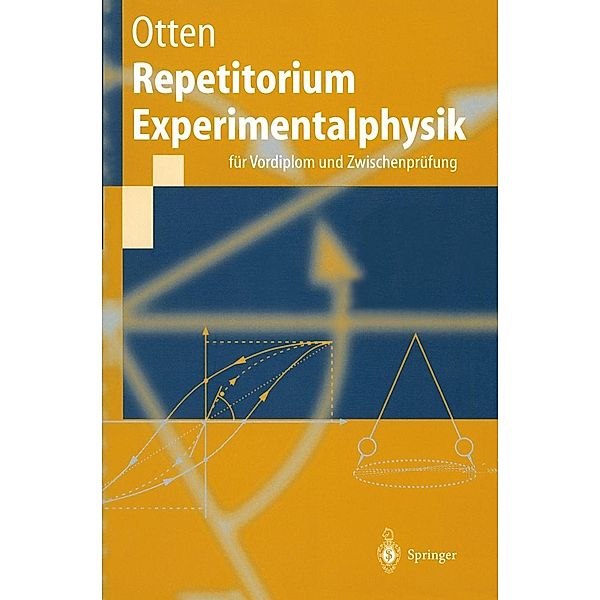 Repetitorium Experimentalphysik / Springer-Lehrbuch, E. W. Otten