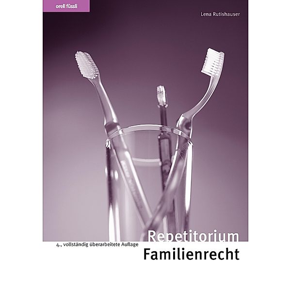Repetitorium Familienrecht, Lena Rutishauser