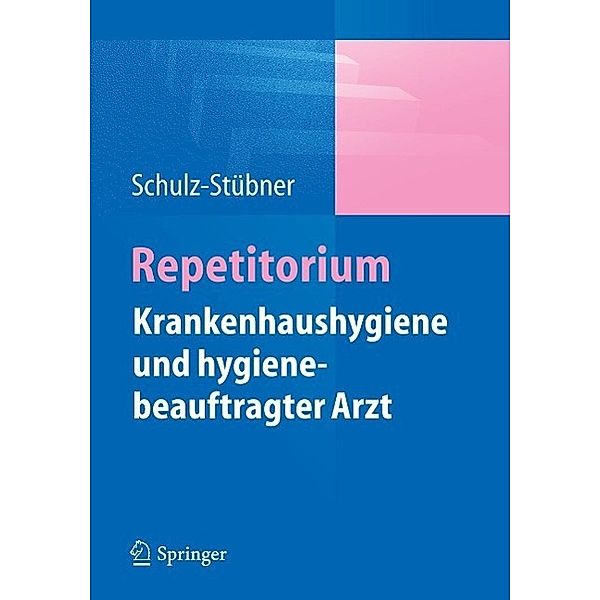 Repetitorium Krankenhaushygiene und hygienebeauftragter Arzt