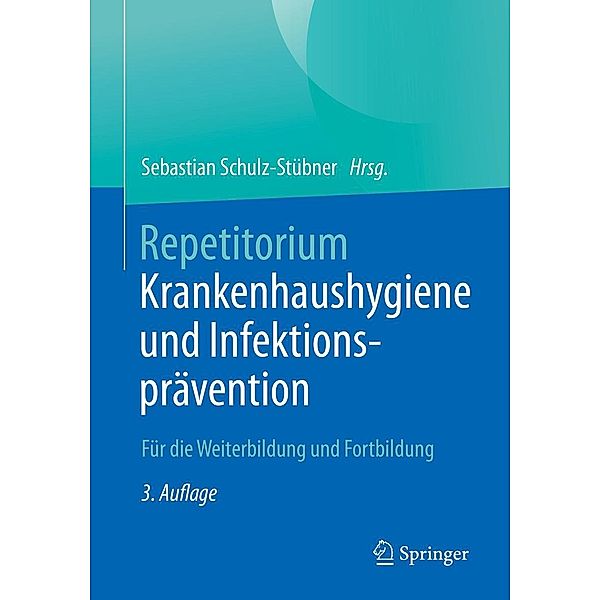 Repetitorium Krankenhaushygiene und Infektionsprävention