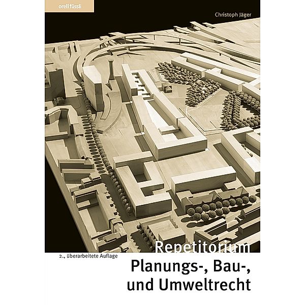 Repetitorium Planungs-, Bau- und Umweltrecht, Christoph Jäger