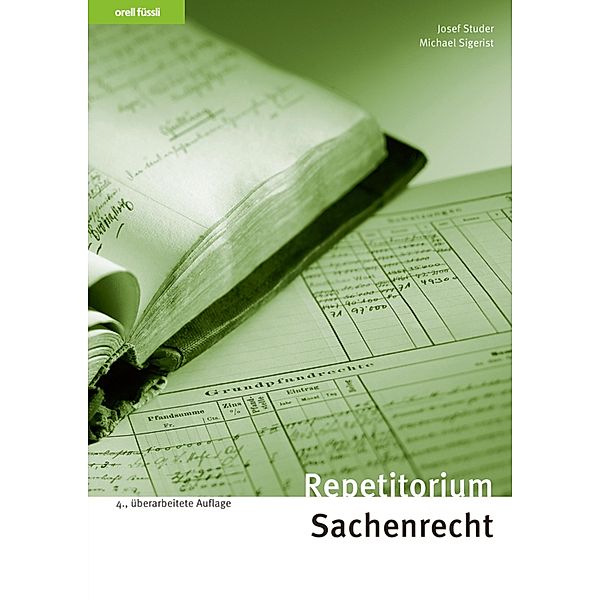 Repetitorium Sachenrecht, Josef Studer