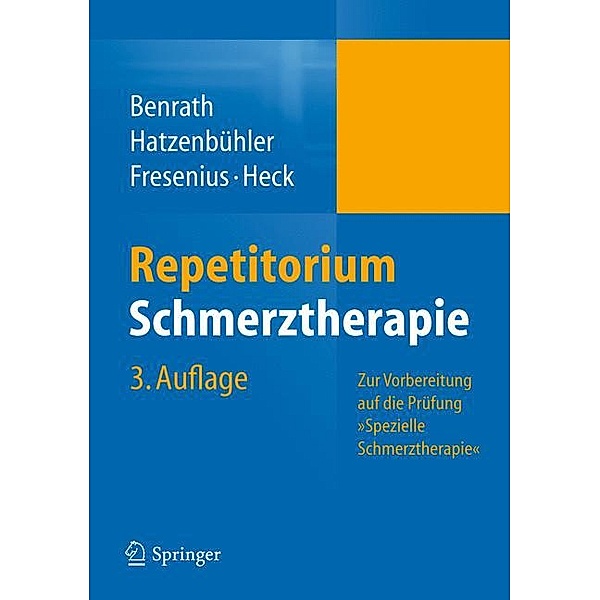 Repetitorium Schmerztherapie, Justus Benrath, Michael Hatzenbühler, Michael Fresenius