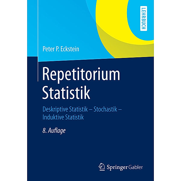 Repetitorium Statistik, Peter P. Eckstein