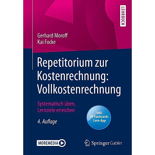 Repetitorium zur Kostenrechnung: Vollkostenrechnung, Gerhard Moroff, Kai Focke