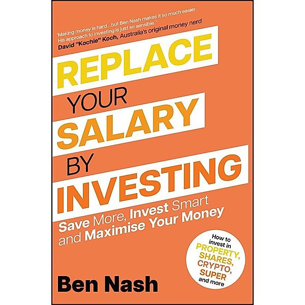 Replace Your Salary by Investing, Ben Nash