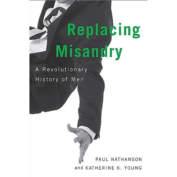 Replacing Misandry, Paul Nathanson