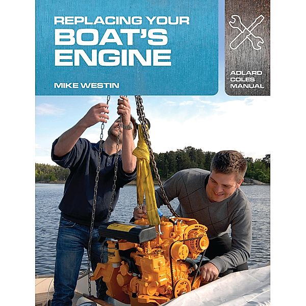 Replacing Your Boat's Engine, Mike Westin