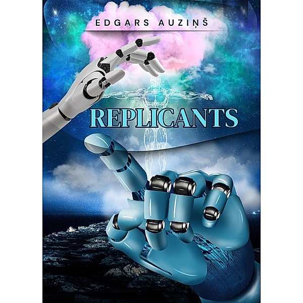 Replicants (Fantasy World) / Fantasy World, Edgars Auzins