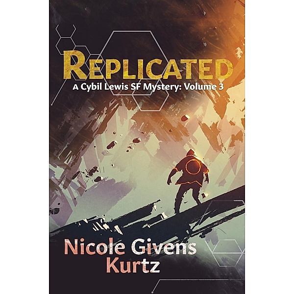 Replicated: A Cybil Lewis SF Mystery, Nicole Kurtz
