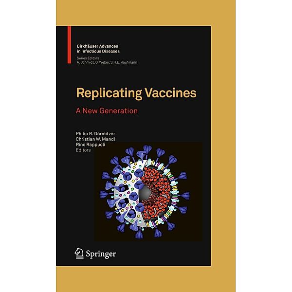 Replicating Vaccines / Birkhäuser Advances in Infectious Diseases, Rino Rappuoli