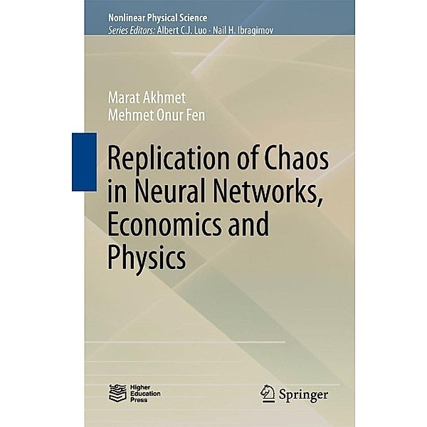 Replication of Chaos in Neural Networks, Economics and Physics / Nonlinear Physical Science, Marat Akhmet, Mehmet Onur Fen