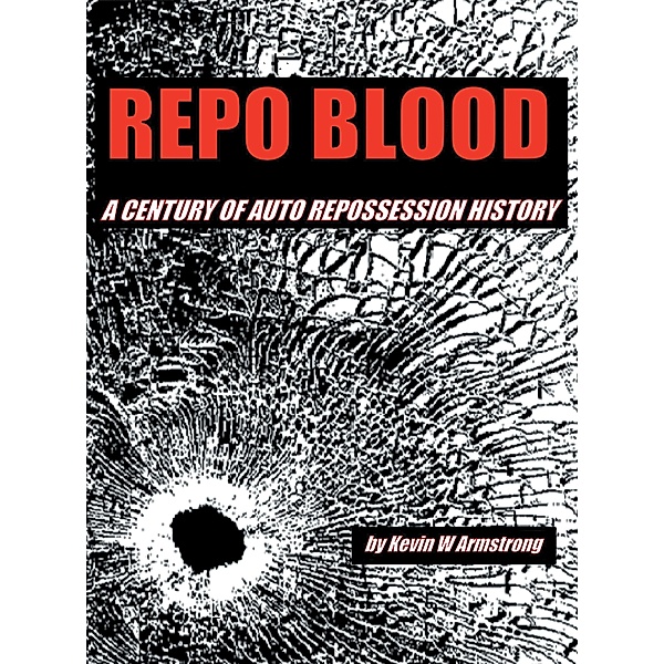 Repo Blood, Kevin W Armstrong