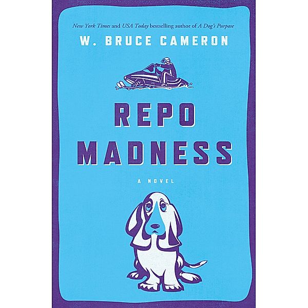 Repo Madness / Ruddy McCann Bd.2, W. Bruce Cameron