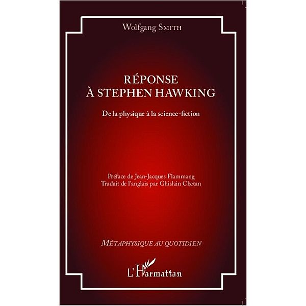 Reponse a Stephen Hawking / Editions L'Harmattan, Smith Wolfgang Smith