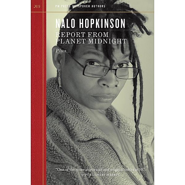 Report from Planet Midnight / Outspoken Authors Bd.9, Nalo Hopkinson