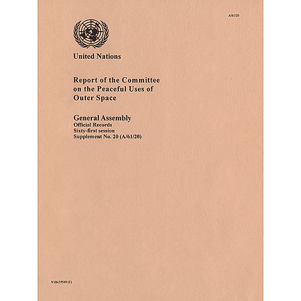 Report of the Committee on the Peaceful Uses of Outer Space: Report of the Committee on the Peaceful Uses of Outer Space
