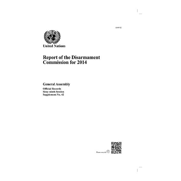 Report of the Disarmament Commission for 2014 / Report of the Disarmament Commission