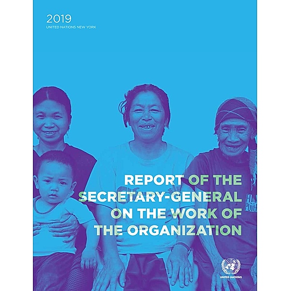 Report of the Secretary-General on the Work of the Organization / Report of the Secretary-General on the Work of the Organization