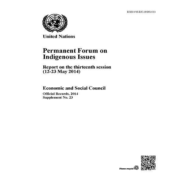 Report of the United Nations Permanent Forum on Indigenous Issues: Permanent Forum on Indigeous Issues