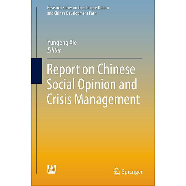 Report on Chinese Social Opinion and Crisis Management, Yungeng Xie