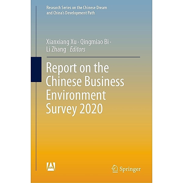 Report on the Chinese Business Environment Survey 2020 / Research Series on the Chinese Dream and China's Development Path