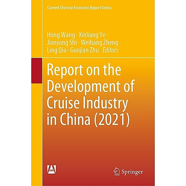 Report on the Development of Cruise Industry in China (2021) / Current Chinese Economic Report Series