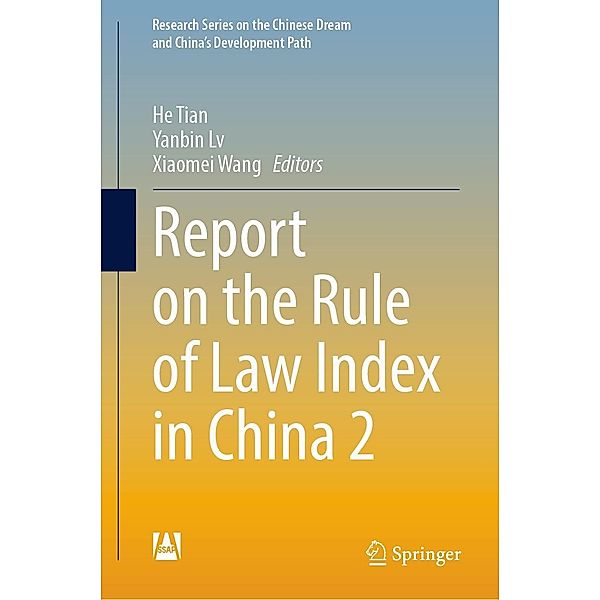 Report on the Rule of Law Index in China 2 / Research Series on the Chinese Dream and China's Development Path