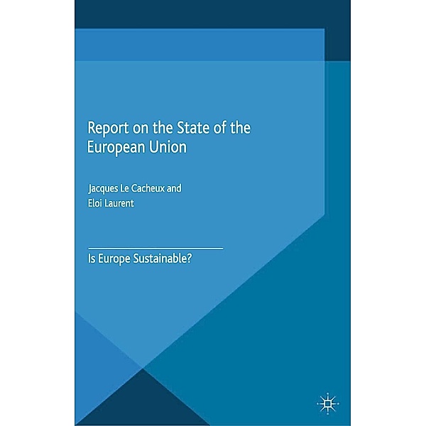 Report on the State of the European Union / Report on the State of the European Union, E. Laurent, Jacques Le Cacheux, Kenneth A. Loparo, David Jasper