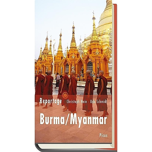 Reportage Burma/Myanmar, Christoph Hein, Udo Schmidt