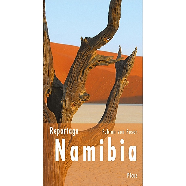 Reportage Namibia / Picus Reportagen, Fabian von Poser